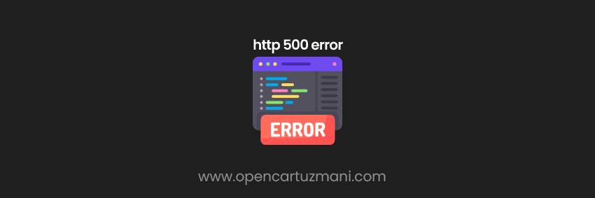 Opencart Http 500 Error Hatası Çözümü